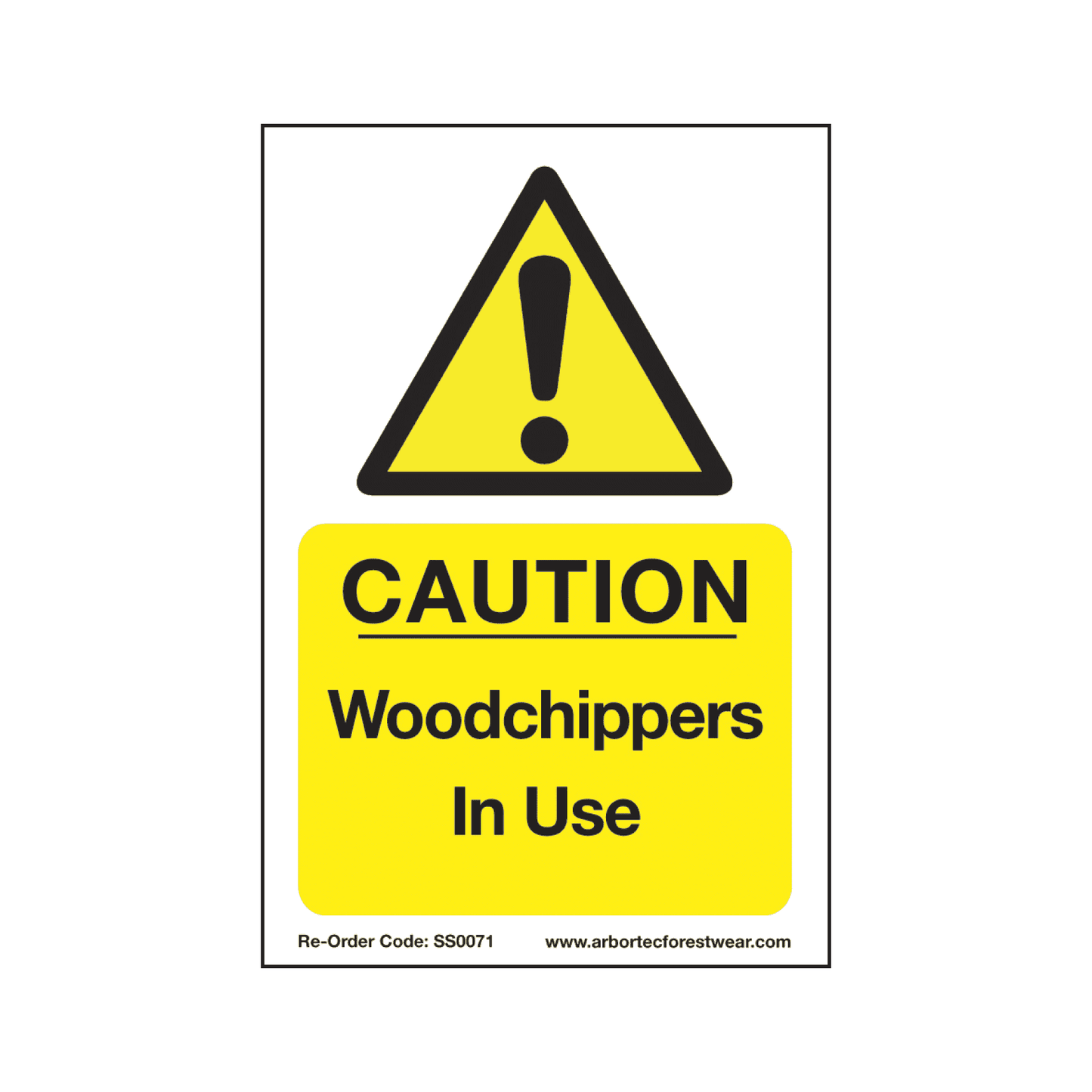 SS0071 Corex Safety Sign - Caution Wood Chippers In Use