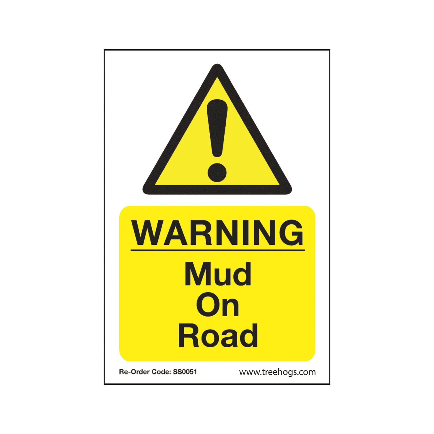 SS0051 Corex Safety Sign - Warning Mud On Road